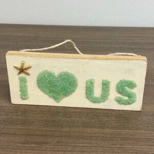 I Love Us Shell Sign